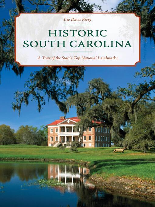 Title details for Historic South Carolina by Lee Davis Perry - Available